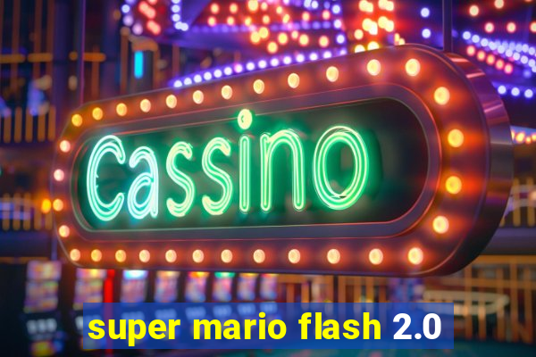 super mario flash 2.0